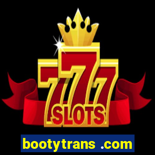 bootytrans .com